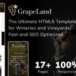 GrapeLand - The Ultimate HTML5 Website Template for Wineries and Vineyards, Fast and SEO Optimized